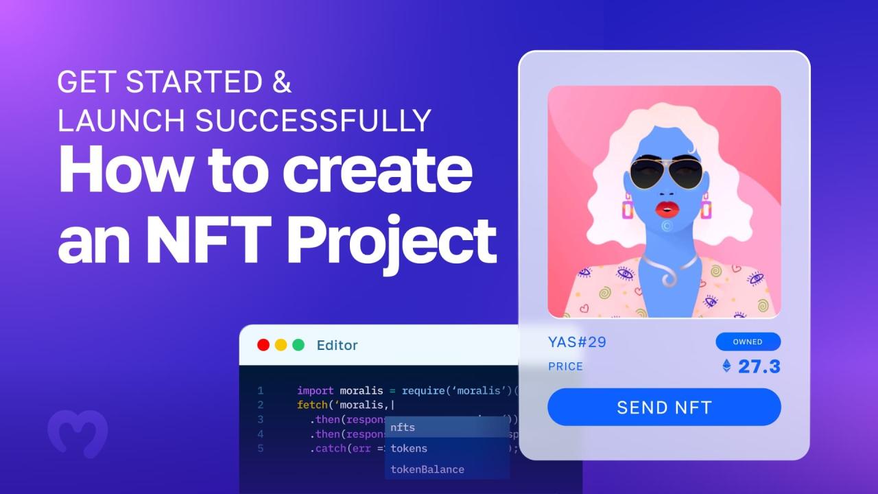 How to Start Your Own NFT Project: A Complete Guide